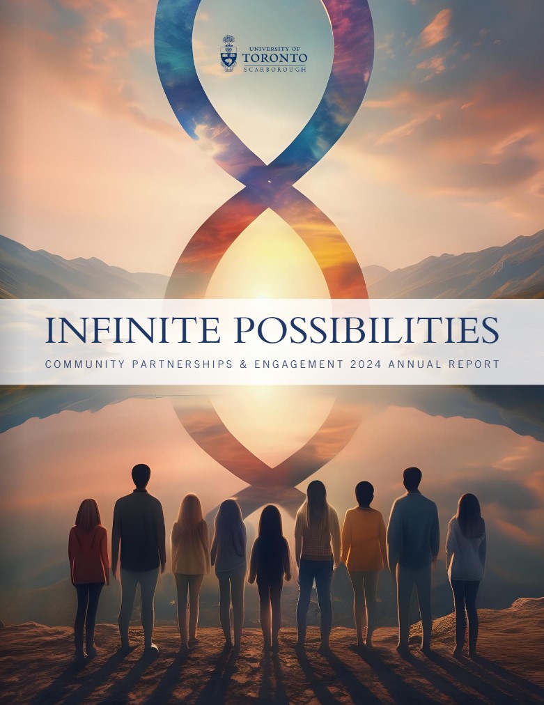 Cover for the University of Toronto Scarborough 2024 Annual Report: Infinite Possibilities